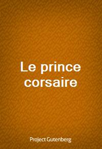 Le prince corsaire (Ŀ̹)