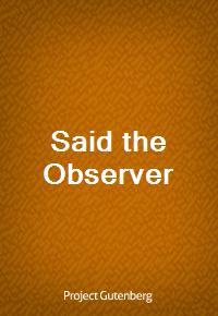 Said the Observer (Ŀ̹)