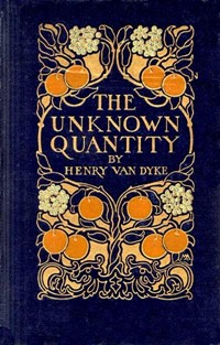 The Unknown Quantity: A Book of Romance and Some Half-Told Tales (Ŀ̹)