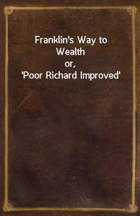 Franklin's Way to Wealthor, 'Poor Richard Improved' (커버이미지)
