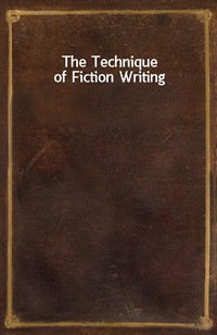 The Technique of Fiction Writing (Ŀ̹)