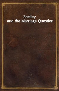 Shelley and the Marriage Question (Ŀ̹)