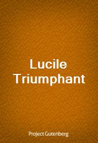 Lucile Triumphant (Ŀ̹)