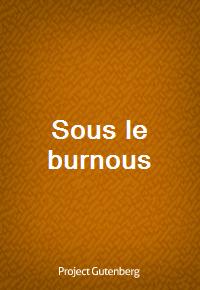 Sous le burnous (Ŀ̹)