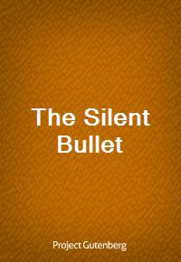 The Silent Bullet (Ŀ̹)