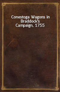 Conestoga Wagons in Braddock's Campaign, 1755 (커버이미지)
