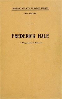 Frederick Hale, a biographical sketch (커버이미지)