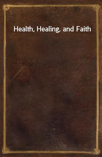 Health, Healing, and Faith (커버이미지)