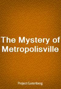 The Mystery of Metropolisville (Ŀ̹)