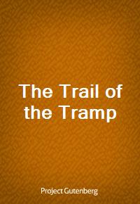 The Trail of the Tramp (Ŀ̹)