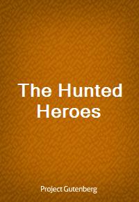 The Hunted Heroes (Ŀ̹)