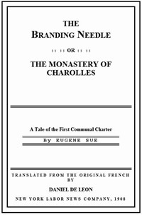 The Branding Needle; or, The Monastery of CharollesA Tale of the First Communal Charter (Ŀ̹)