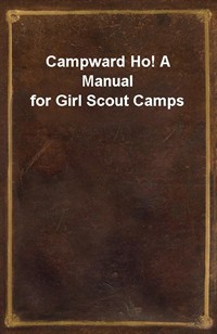 Campward Ho! A Manual for Girl Scout Camps (커버이미지)