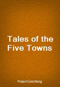 Tales of the Five Towns (Ŀ̹)