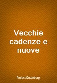 Vecchie cadenze e nuove (Ŀ̹)