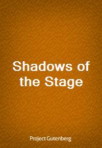 Shadows of the Stage (Ŀ̹)