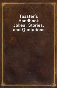 Toaster's HandbookJokes, Stories, and Quotations (Ŀ̹)