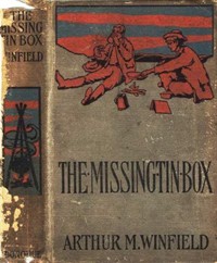 The Missing Tin Box; Or, The Stolen Railroad Bonds (Ŀ̹)