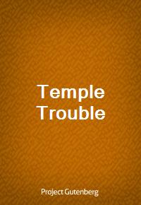 Temple Trouble (Ŀ̹)