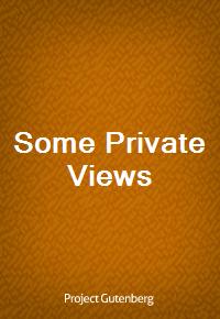 Some Private Views (Ŀ̹)