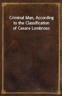 Criminal Man, According to the Classification of Cesare Lombroso (커버이미지)
