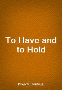 To Have and to Hold (Ŀ̹)