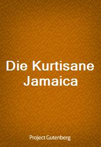 Die Kurtisane Jamaica (커버이미지)