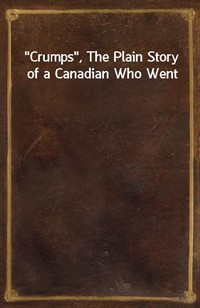 Crumps, The Plain Story of a Canadian Who Went (커버이미지)