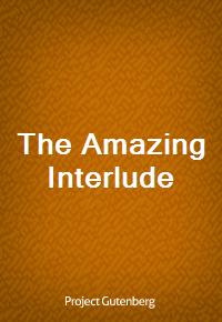 The Amazing Interlude (Ŀ̹)