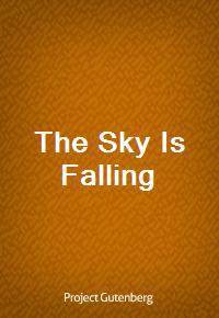 The Sky Is Falling (Ŀ̹)