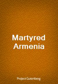 Martyred Armenia (Ŀ̹)