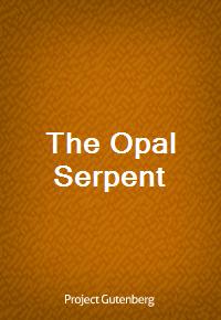 The Opal Serpent (Ŀ̹)