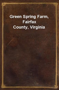 Green Spring Farm, Fairfax County, Virginia (커버이미지)