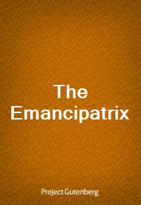 The Emancipatrix (Ŀ̹)