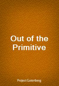 Out of the Primitive (Ŀ̹)