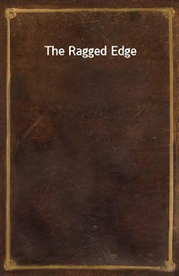 The Ragged Edge (Ŀ̹)