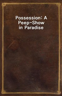 Possession: A Peep-Show in Paradise (Ŀ̹)