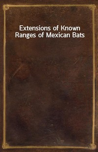 Extensions of Known Ranges of Mexican Bats (커버이미지)