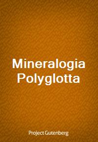 Mineralogia Polyglotta (Ŀ̹)