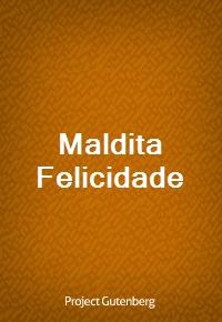 Maldita Felicidade (Ŀ̹)