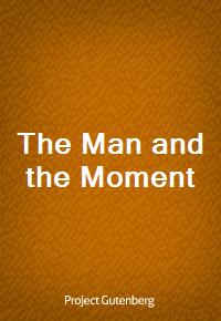 The Man and the Moment (Ŀ̹)