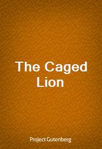 The Caged Lion (Ŀ̹)