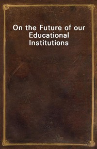 On the Future of our Educational Institutions (Ŀ̹)