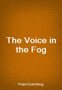 The Voice in the Fog (Ŀ̹)