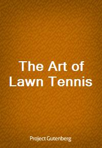 The Art of Lawn Tennis (Ŀ̹)