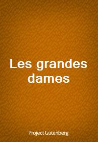 Les grandes dames (Ŀ̹)