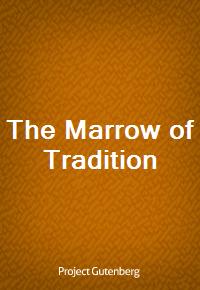 The Marrow of Tradition (Ŀ̹)