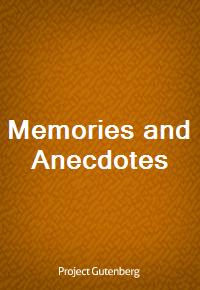 Memories and Anecdotes (Ŀ̹)