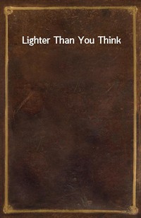 Lighter Than You Think (Ŀ̹)