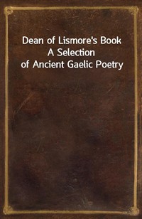 Dean of Lismore's BookA Selection of Ancient Gaelic Poetry (커버이미지)
